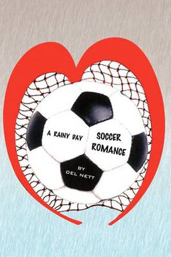 Cover image for A Rainy Day Soccer Romance