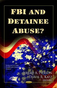 Cover image for FBI & Detainee Abuse?