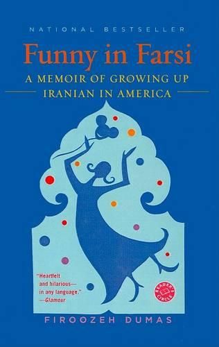 Cover image for Funny in Farsi: A Memoir of Growing Up Iranian in America