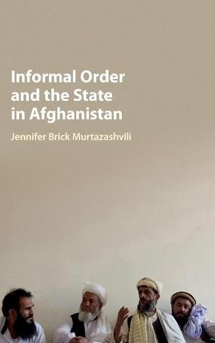 Cover image for Informal Order and the State in Afghanistan