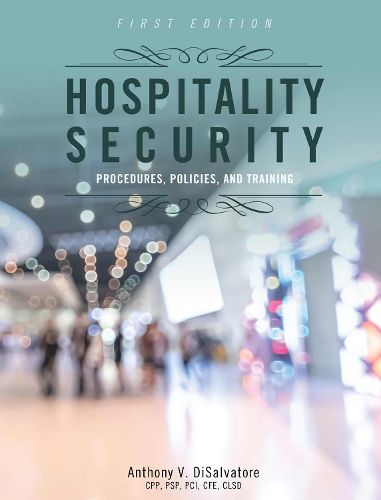 Cover image for Hospitality Security: Procedures, Policies, and Training