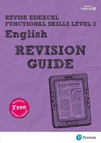 Cover image for Pearson REVISE Edexcel Functional Skills English Level 2 Revision Guide: for home learning