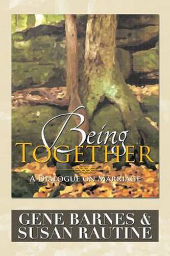 Cover image for Being Together: A Dialogue on Marriage