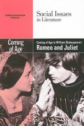 Cover image for Coming of Age in William Shakespeare's Romeo and Juliet