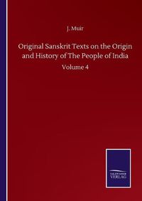 Cover image for Original Sanskrit Texts on the Origin and History of The People of India