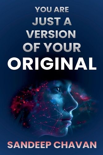 Cover image for You are just a Version of Your Original