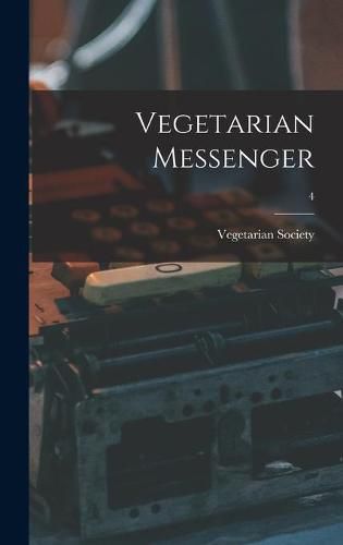 Cover image for Vegetarian Messenger; 4