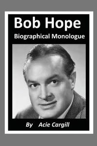 Cover image for Bob Hope - Biographical Monologue