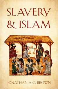 Cover image for Slavery and Islam