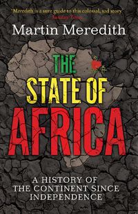 Cover image for The State of Africa: A History of the Continent Since Independence