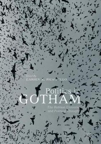 Cover image for Politics in Gotham: The Batman Universe and Political Thought