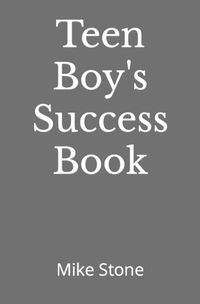 Cover image for Teen Boy's Success Book