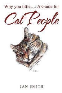 Cover image for Why You Little. . .: a Guide for Cat People