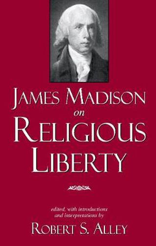 Cover image for James Madison on Religious Liberty