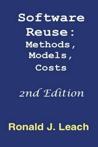 Cover image for Software Reuse, Second Edition: Methods, Models, Costs