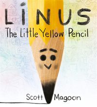 Cover image for Linus The Little Yellow Pencil