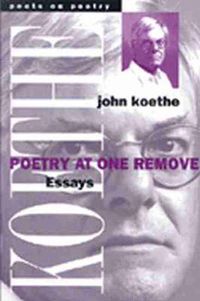 Cover image for Poetry at One Remove: Essays