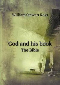 Cover image for God and his book The Bible
