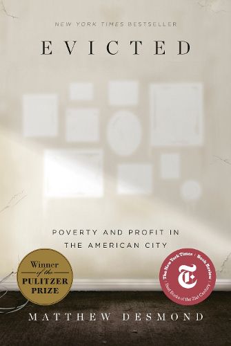 Cover image for Evicted: Poverty and Profit in the American City