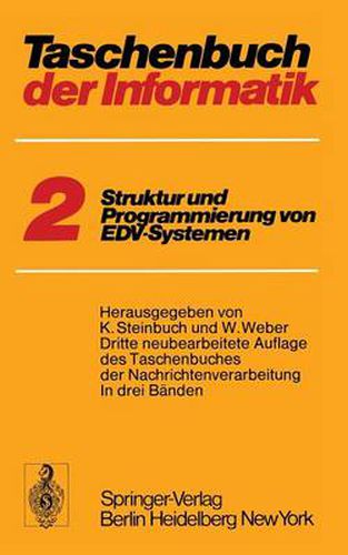 Taschenbuch Der Informatik: Band II Struktur Und Programmierung Von Edv-Systemen