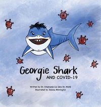 Cover image for Georgie Shark and Covid-19