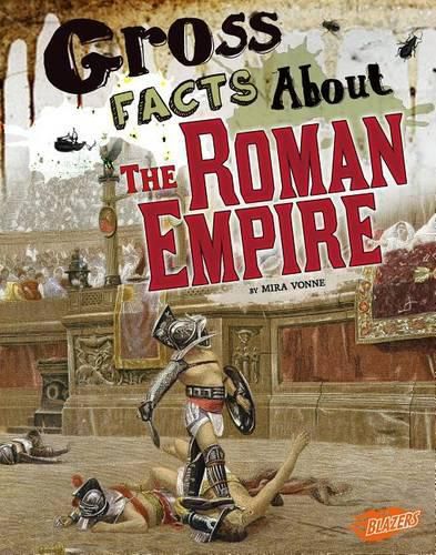 Cover image for Gross Facts About the Roman Empire (Gross History)