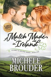 Cover image for A Match Made in Ireland (Large Print)