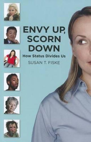 Cover image for Envy Up, Scorn Down: How Status Divides Us