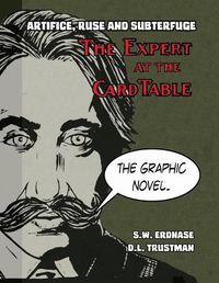 Cover image for Artifice, Ruse, and Subterfuge. The Expert at the Card Table Graphic Novel