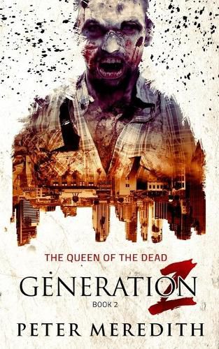 Cover image for Generation Z: The Queen of the Dead