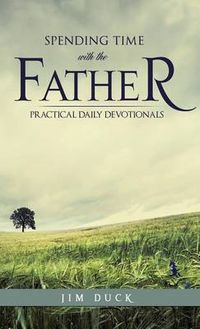 Cover image for Spending Time with the Father