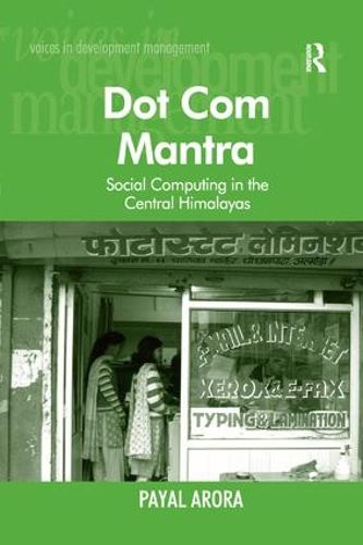 Cover image for Dot Com Mantra: Social Computing in the Central Himalayas