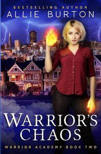 Cover image for Warrior's Chaos: Warrior Academy Book Two