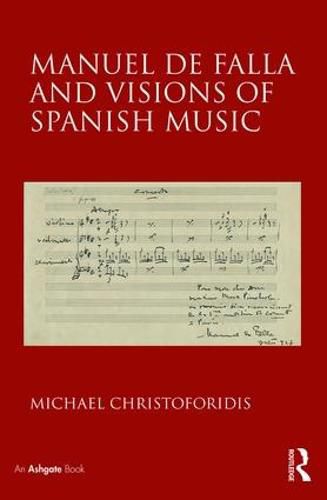 Cover image for Manuel de Falla and Visions of Spanish Music