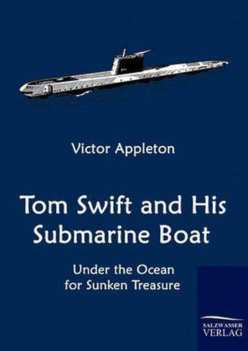 Cover image for Tom Swift and His Submarine Boat