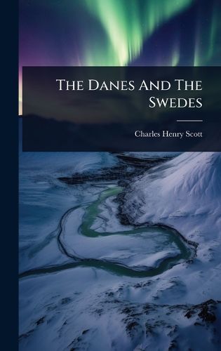 Cover image for The Danes And The Swedes