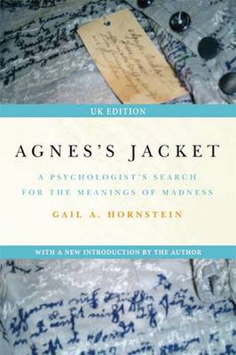 Cover image for Agnes's Jacket: A Psychologist's Search for the Meanings of Madness