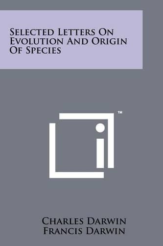 Cover image for Selected Letters on Evolution and Origin of Species