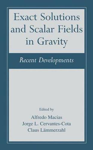 Cover image for Exact Solutions and Scalar Fields in Gravity: Recent Developments