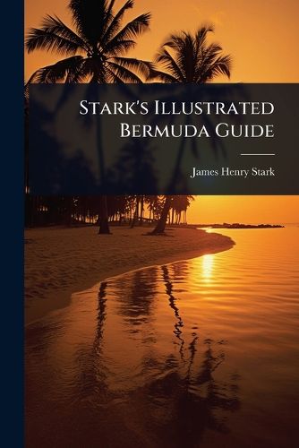 Cover image for Stark's Illustrated Bermuda Guide