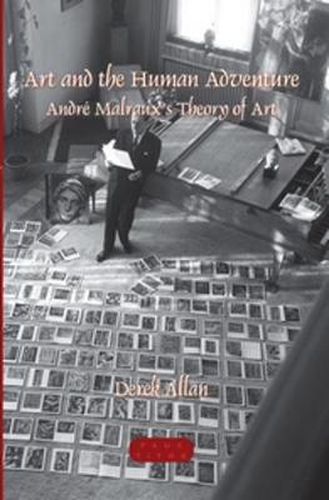 Cover image for Art and the Human Adventure: Andre Malraux's Theory of Art