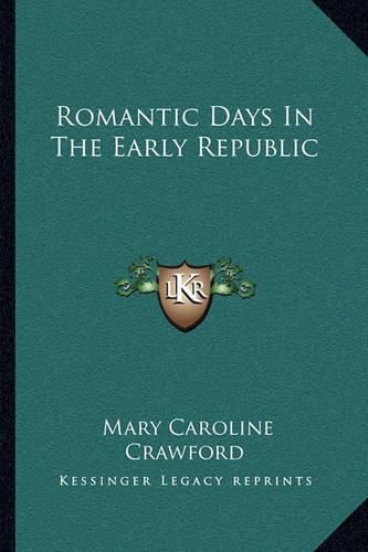 Romantic Days in the Early Republic