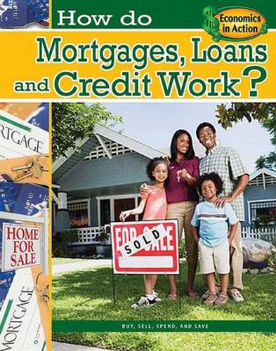 How Do Mortgages Loans and Credit Work