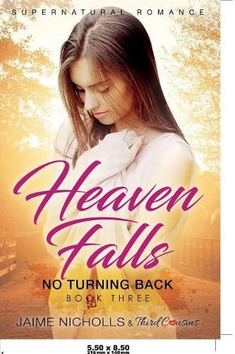 Cover image for Heaven Falls - No Turning Back (Book 3) Supernatural Romance