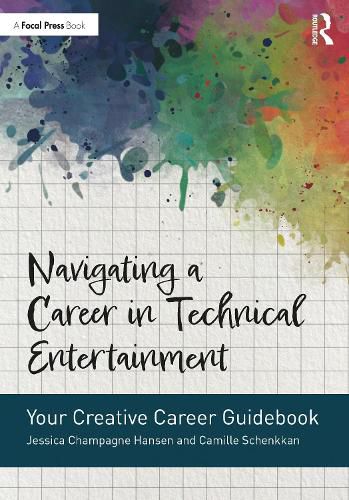 Cover image for Navigating a Career in Technical Entertainment: Your Creative Career Guidebook