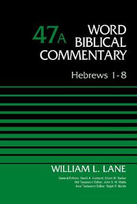 Cover image for Hebrews 1-8, Volume 47A