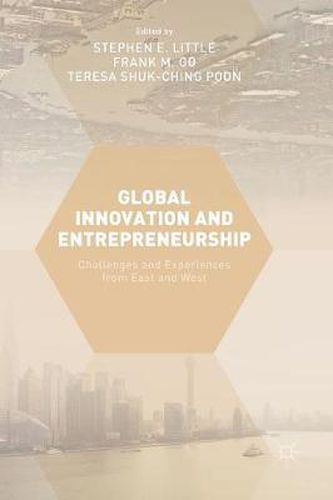 Global Innovation and Entrepreneurship: Challenges and Experiences from East and West