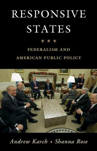 Cover image for Responsive States: Federalism and American Public Policy