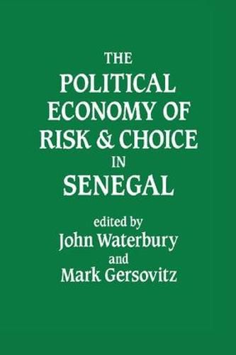 Cover image for The Political Economy of Risk and Choice in Senegal