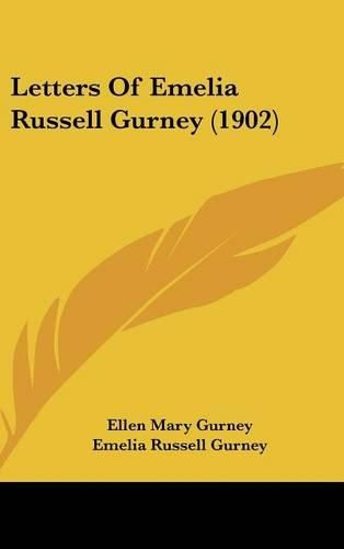 Cover image for Letters of Emelia Russell Gurney (1902)